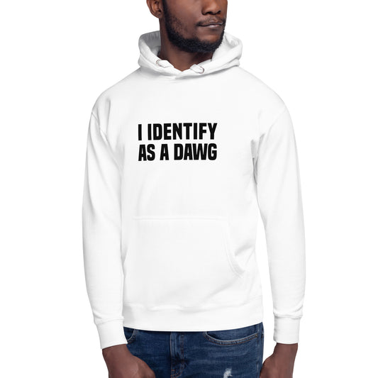 I Identify As A Dawg Unisex Hoodie